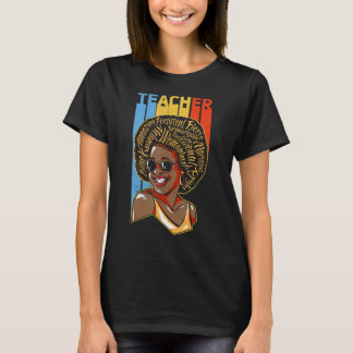 Black Teacher Educator African American Black Hist T-Shirt