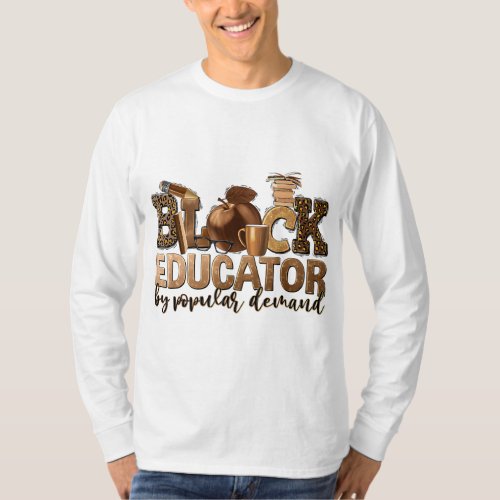 Black Teacher Educator African American Professor  T_Shirt