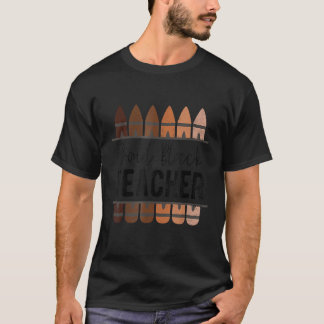 Black Teacher Educator Magic Africa Proud History T-Shirt