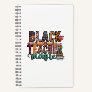 Black Teacher Magic: Write & Inspire Notebook