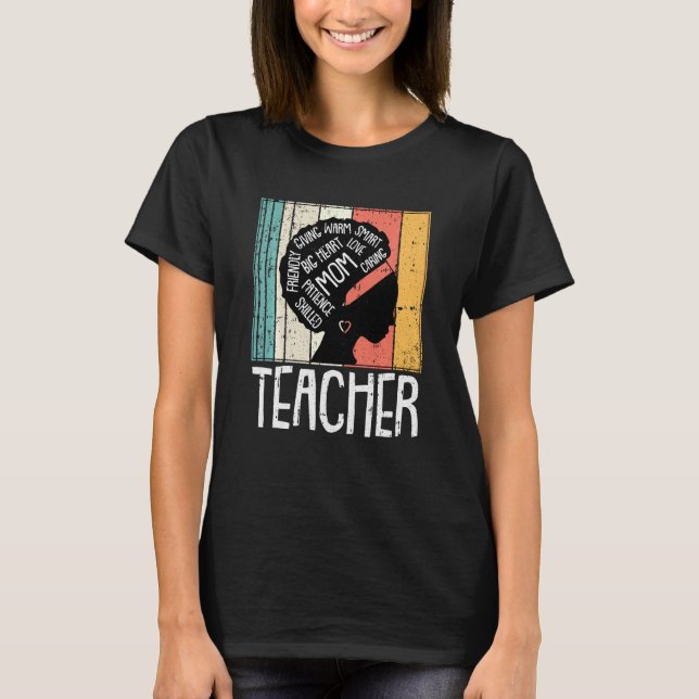 Black Teacher Mothers Day Mom Afro Hair Melanin Pr T-Shirt (Front)