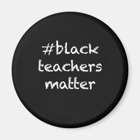 Black Teachers Matter fridge teacher gift