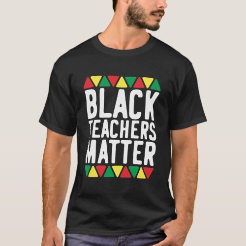 Black Teachers Matter Hoodie History Month T_Shirt
