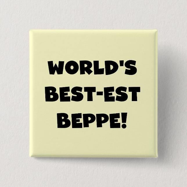 Black Text Best-est Beppe T-shirts and Gifts Button (Front)
