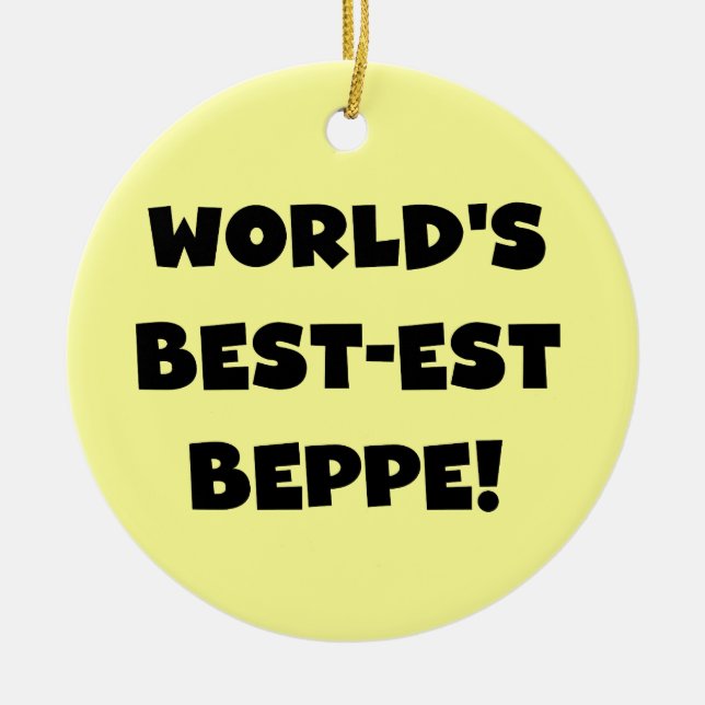 Black Text Best-est Beppe T-shirts and Gifts Ceramic Ornament (Front)