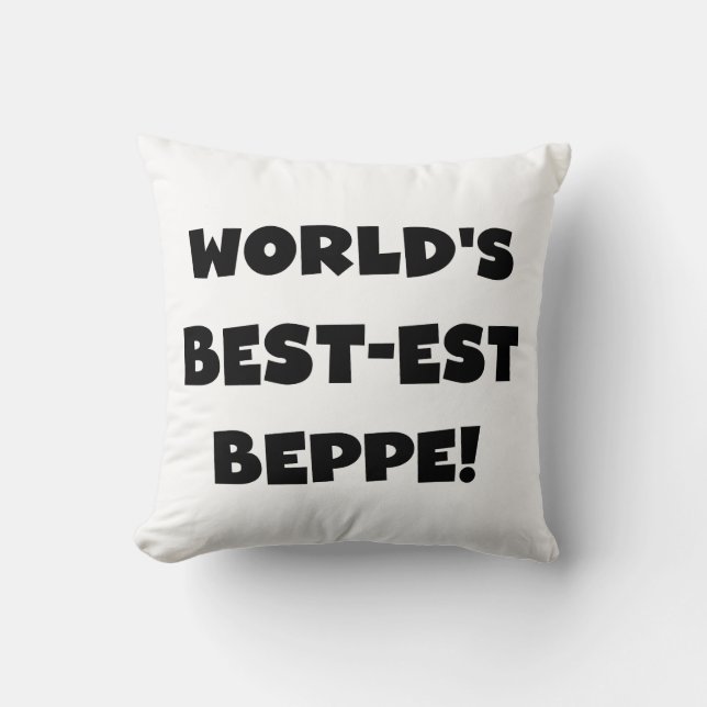 Black Text Best-est Beppe T-shirts and Gifts Throw Pillow (Front)