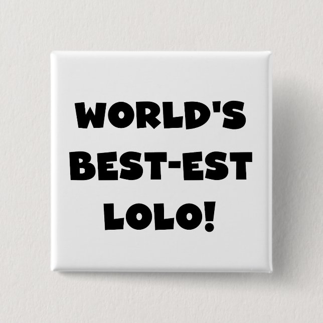 Black Text Best-est Lolo T-shirts and Gifts Button (Front)