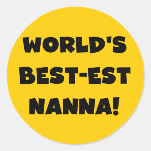 Black Text Best-est Nanna T-shirts and Gifts Classic Round Sticker
