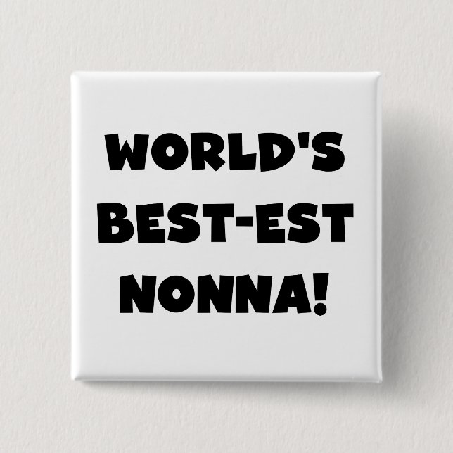 Black Text Best-est Nonna T-shirts and Gifts Pinback Button (Front)
