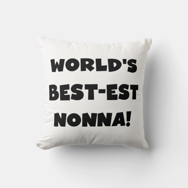 Black Text Best-est Nonna T-shirts and Gifts Throw Pillow (Front)