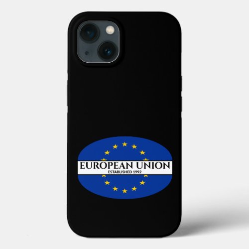 Black Text European Union Established 1992 Flag iPhone 13 Case