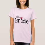 Black Text The Bride Tshirts and Gifts
