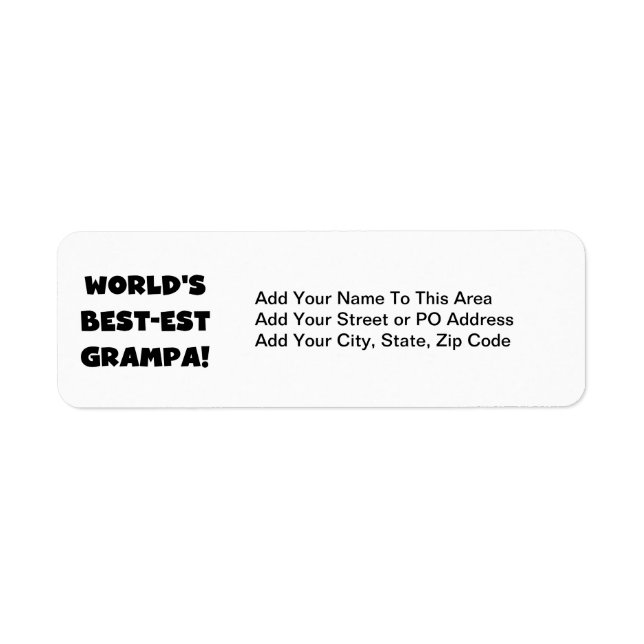 Black Text World's Best-est Grampa T-shirts Gifts Label (Front)