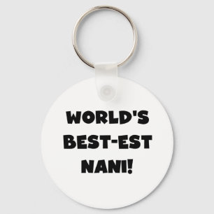 Black Text World's Best-est Nani T-shirts and Gift Keychain