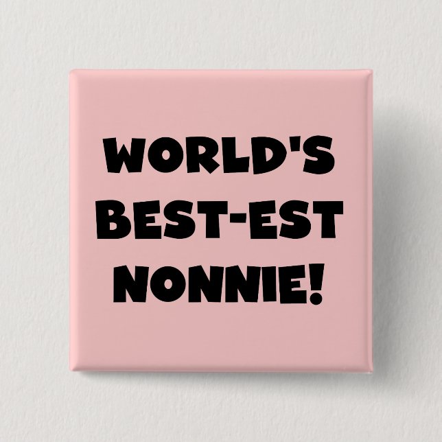 Black Text World's Best-est Nonnie Gifts Button (Front)