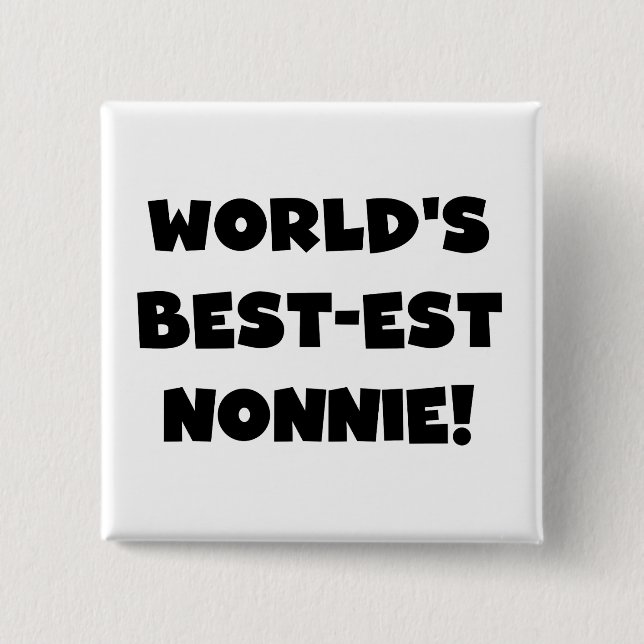 Black Text World's Best-est Nonnie Gifts Button (Front)