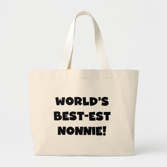 Black Text World's Best-est Nonnie Gifts Large Tote Bag (Front)