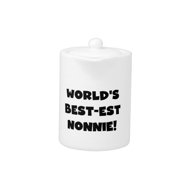 Black Text World's Best-est Nonnie Gifts Teapot (Front)