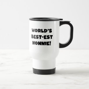 Black Text World's Best-est Nonnie Gifts Travel Mug
