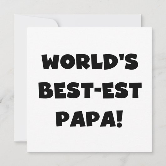 Black Text World's Best-est Papa Tshirts and Gifts (Front)
