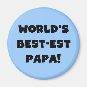 Black Text World's Best-est Papa Tshirts and Gifts Magnet