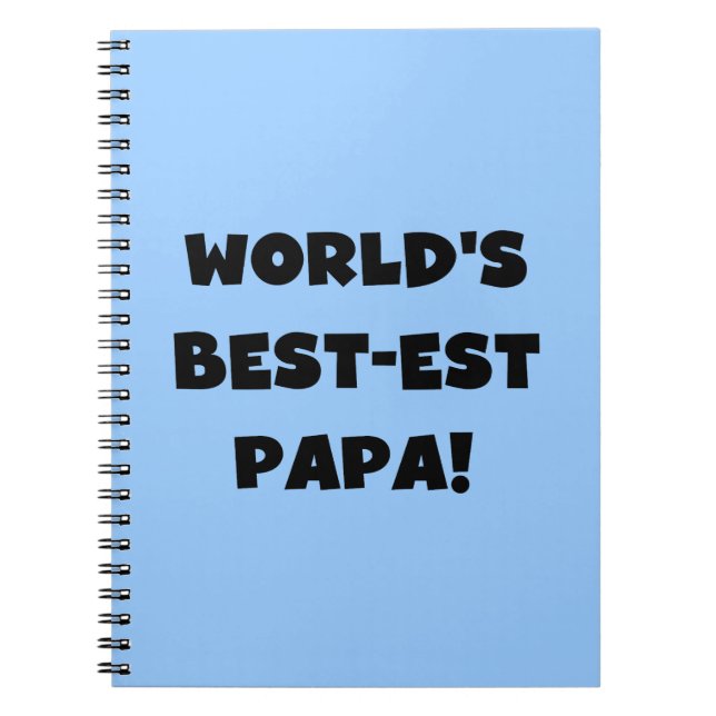 Black Text World's Best-est Papa Tshirts and Gifts Notebook (Front)