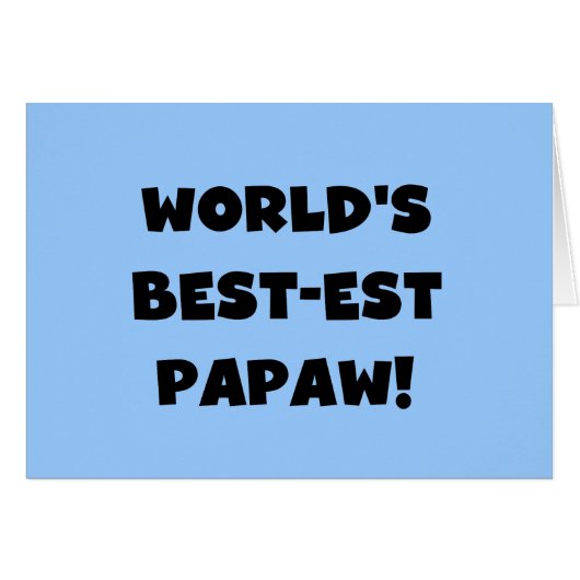 Black Text World's Best-est Papaw Gifts (Front Horizontal)