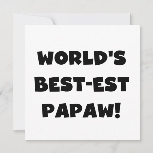 Black Text World's Best-est Papaw Gifts (Front)