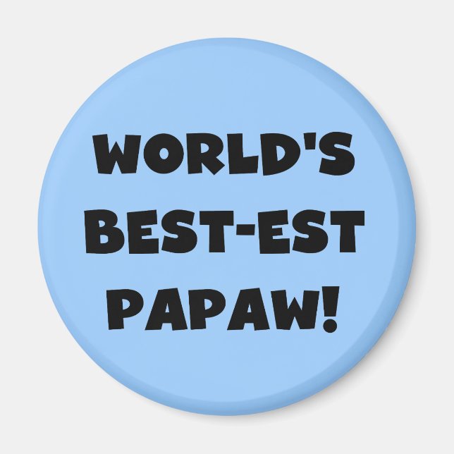 Black Text World's Best-est Papaw Gifts Magnet (Front)