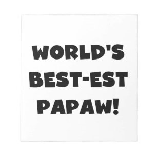 Black Text World's Best-est Papaw Gifts Notepad
