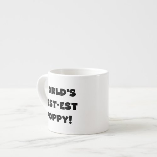 Black Text Worlds Best_est Poppy Gifts Espresso Cup