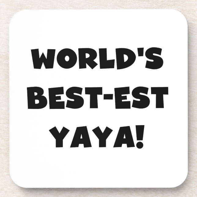 Black Text World's Best-est Yaya Gifts Beverage Coaster (Front)