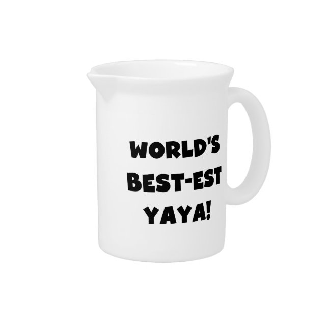 Black Text World's Best-est Yaya Gifts Drink Pitcher (Right)