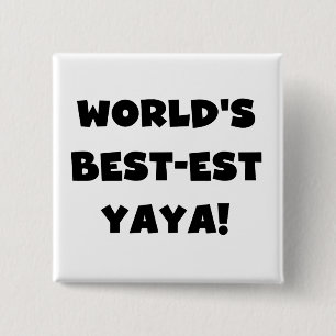 Black Text World's Best-est Yaya Gifts Pinback Button