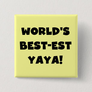 Black Text World's Best-est Yaya Gifts Pinback Button