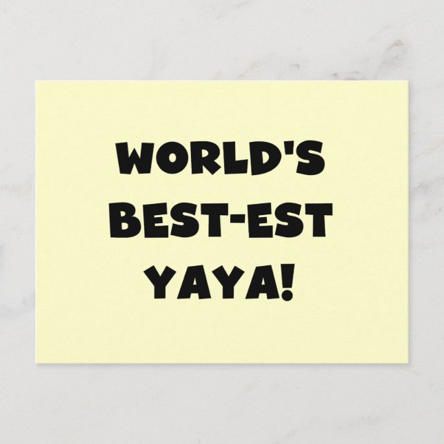 Black Text World's Best-est Yaya Gifts Postcard (Front)
