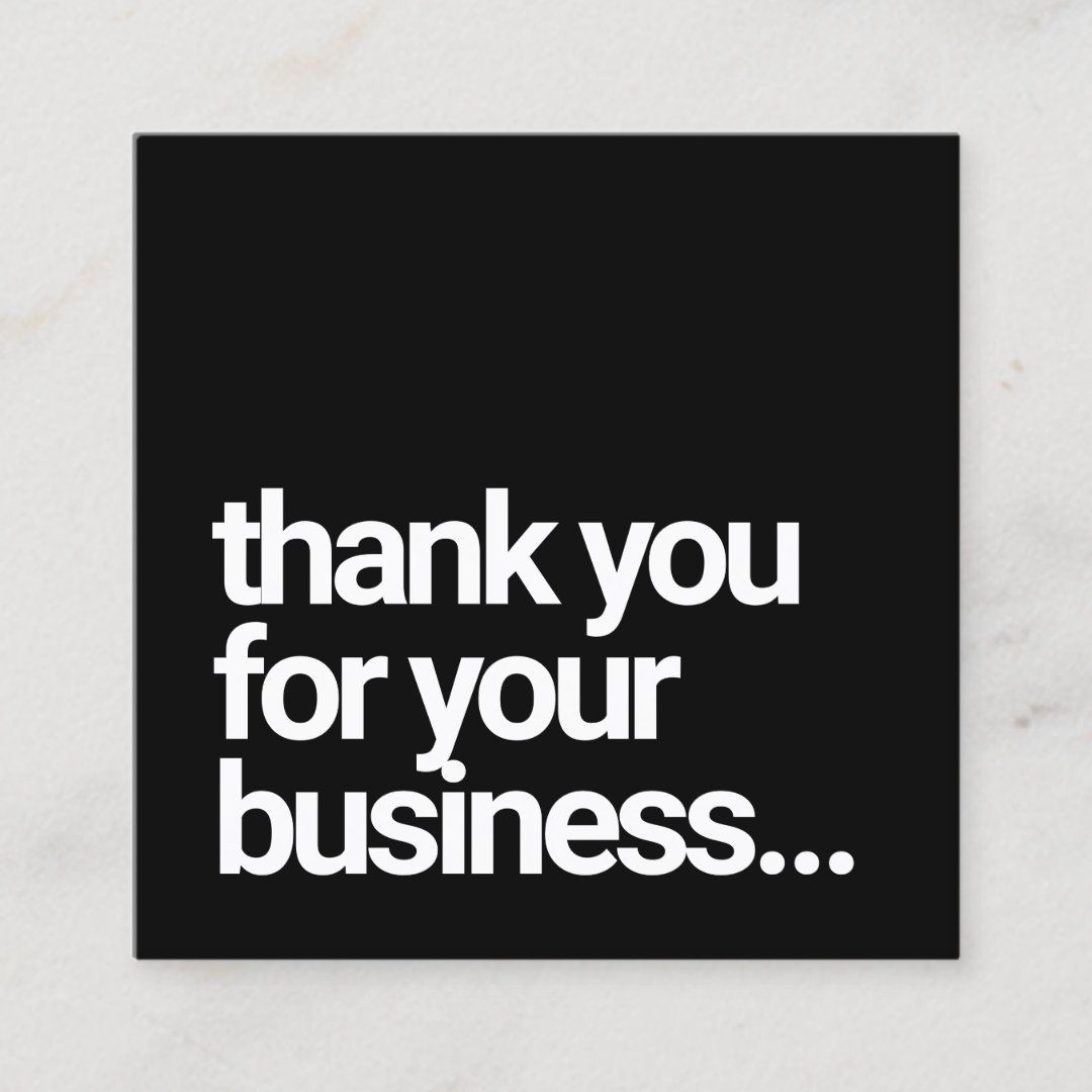 Black Thank You Customer Appreciation Discount Square Business Card 