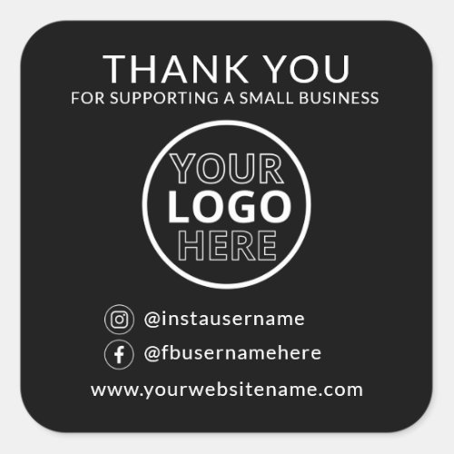 Black Thank You For Supporting Small Business Logo Square Sticker