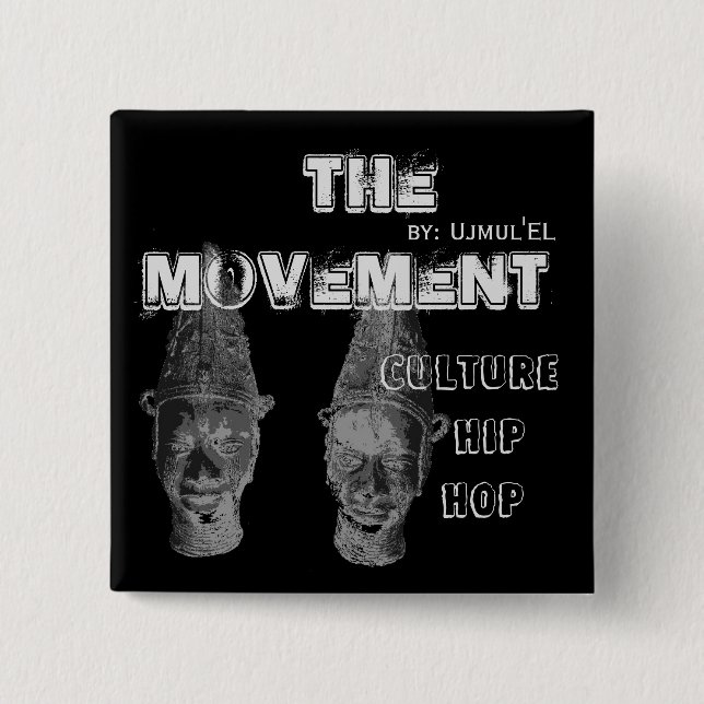 (Black) The Movement Culture Hip Hop button (Front)