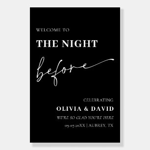 Black The Night Before Rehearsal Dinner Welcome Foam Board