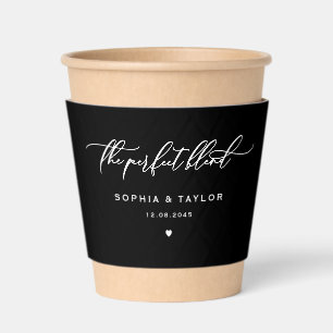 Black The Perfect Blend Calligraphy Wedding Coffee Cup Sleeve