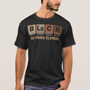 Black The Prime Element Black History Month BLM Ci T-Shirt