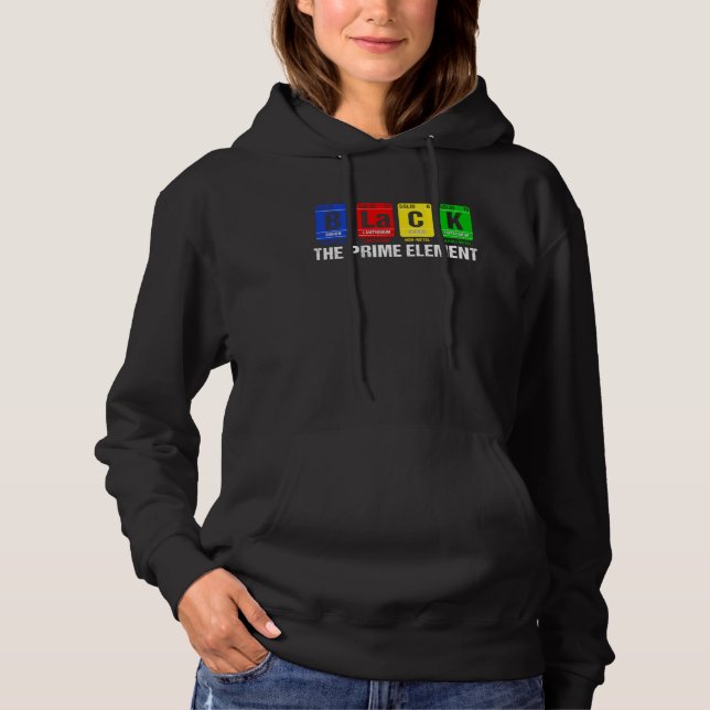 Black The Prime Element Black History Month Period Hoodie (Front)