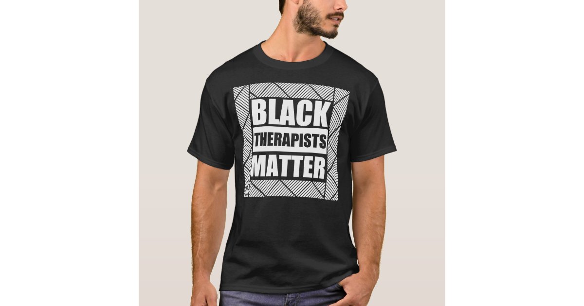 black therapist matter shirt