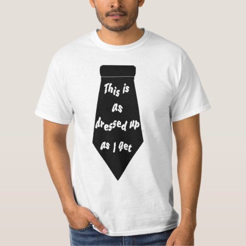 Black Tie Casual Not Formal At All Funny T_Shirt