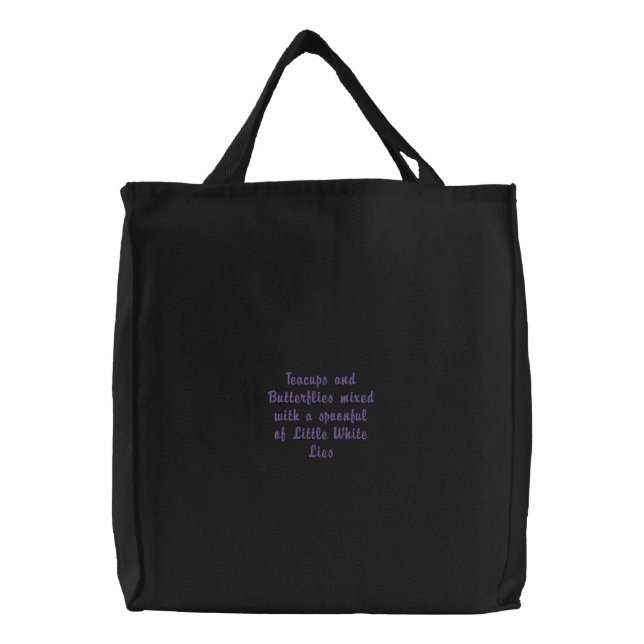Black Tote Bag with a saying on it.  (Front)