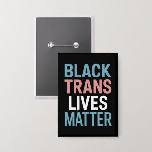 Black Trans LGBTQ Support Lives Matter Transgender Button