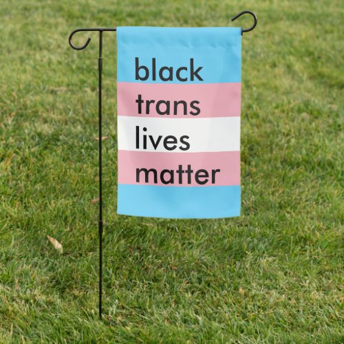 Black Trans Lives Matter Garden Flag