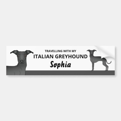Black _ Traveling With My Italian Greyhound Dog Bumper Sticker