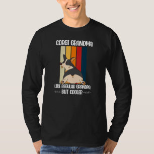 Black Tricolor Corgi Grandma Like Regular But Cool T-Shirt